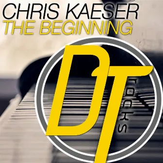 The Beginning by Chris Kaeser