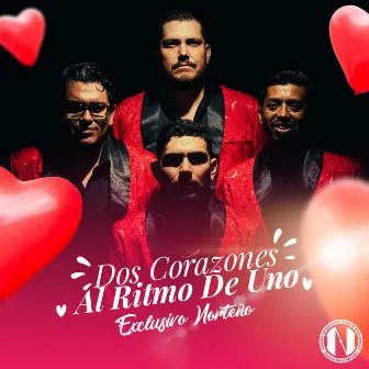 Dos Corazones Al Ritmo De Uno (Live) by Exclusivo Norteño