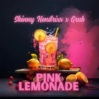 Pink Lemonade by Skinny Hendrixx