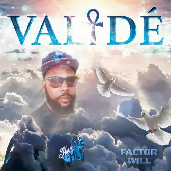 VALIDÉ by Factor Will