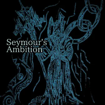 Seymour's Ambition by OtaConnor