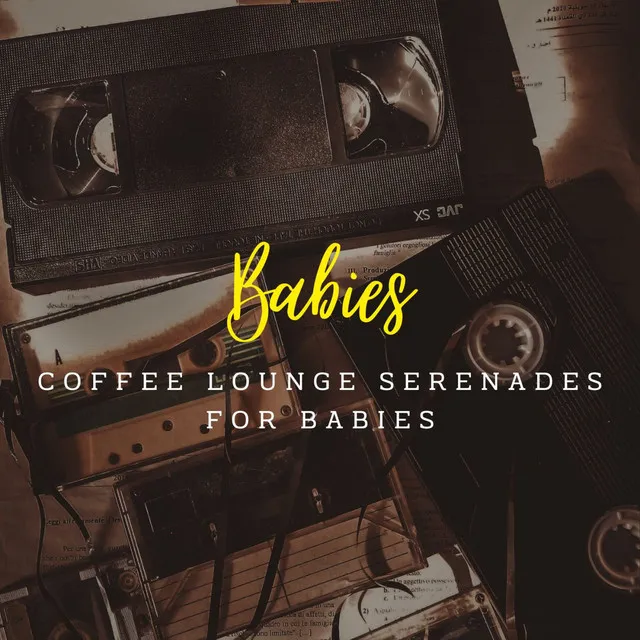 Jazz Lullabies: Coffee Lounge Serenades for Babies