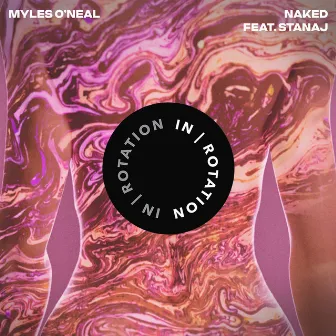 Naked (feat. Stanaj) by Myles O'Neal