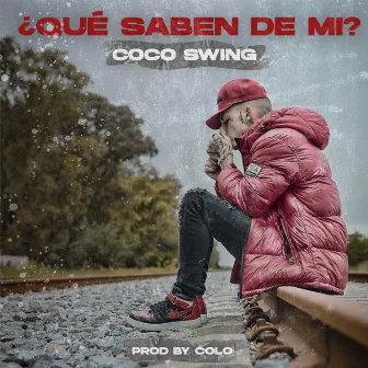 ¿Que Saben de Mi? by Coco Swing