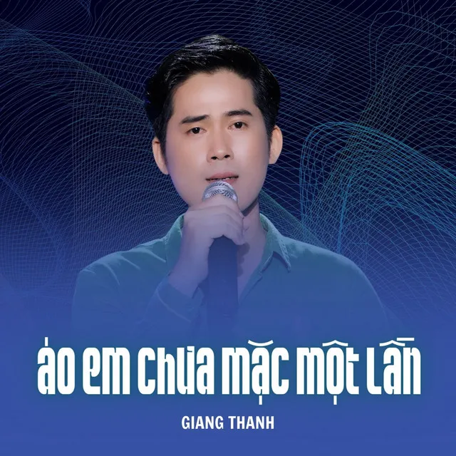 Áo Em Chưa Mặc Một Lần