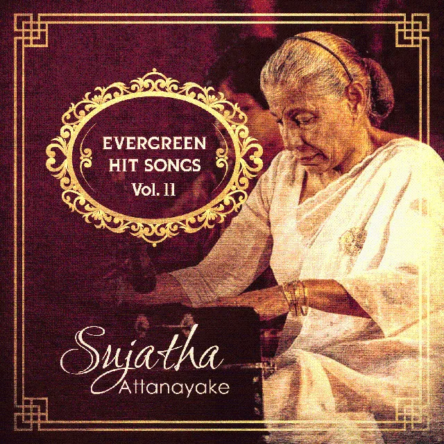 Sujatha Attanayake Evergreen Hit Songs Vol. 11