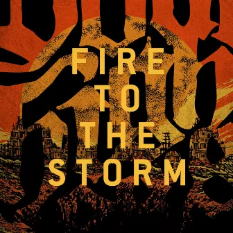 Fire To The Storm by Your Highness