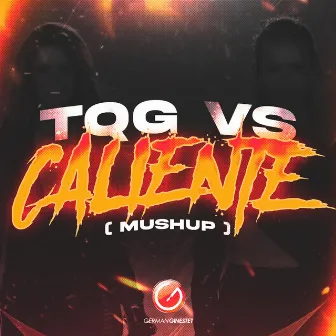 Tqg Vs Caliente (Mushup) by Unknown Artist