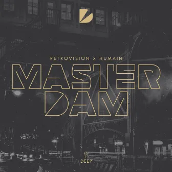 Masterdam by Humain