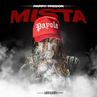 MISTA by Pappy the Don