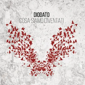 Cosa siamo diventati by Diodato