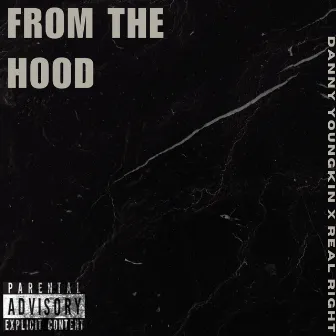 From the hood by Danny Youngkin