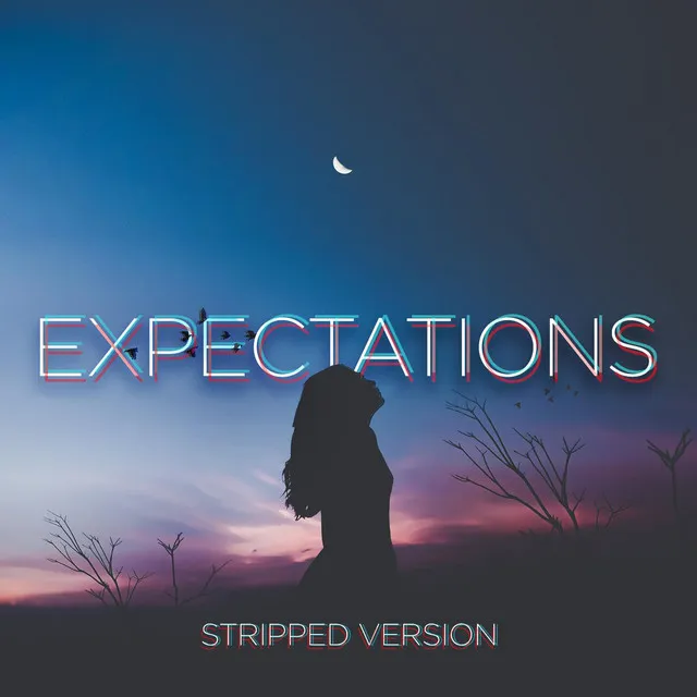 Expectations - Stripped Version