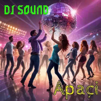 APAÇİ by DJ SOUND