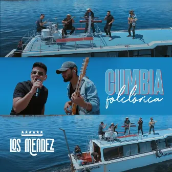 Cumbia Folclórica by Los Mendez