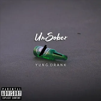 Unsober by Yung Drank