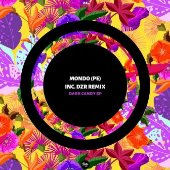 Dark Candy EP by Mondo (PE)