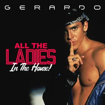 All The Ladies in the House by Gerardo