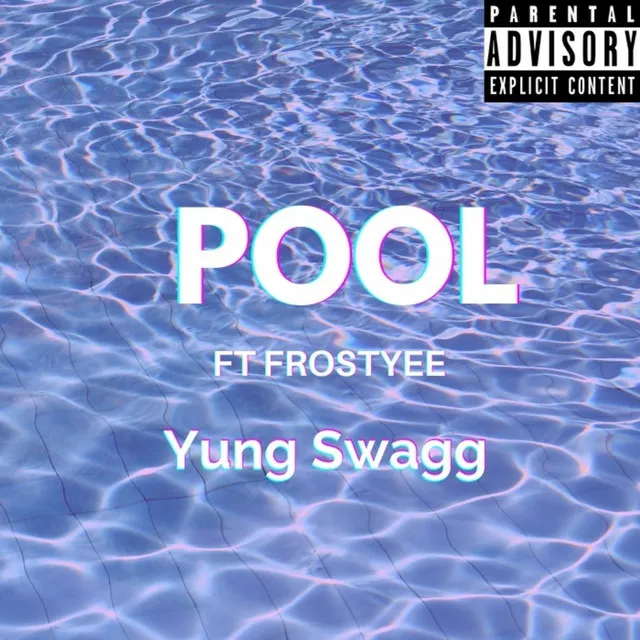 Pool (feat. Frostyee)