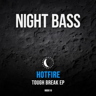 Tough Break by Hotfire