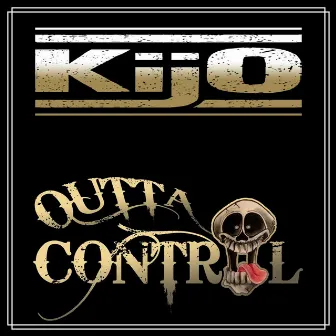 Outta Control by Kijo