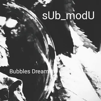 Bubbles Dream by sUb_modU