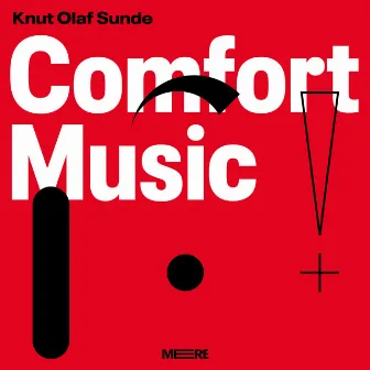 Comfort Music by Knut Olaf Sunde