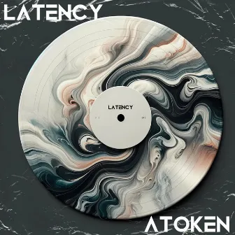 Latency by Atoken