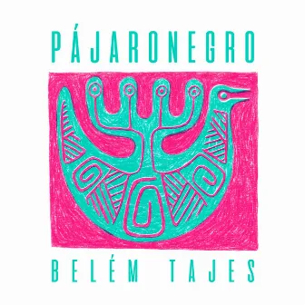 Pájaro Negro by Belém Tajes