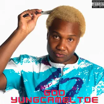 GOD YUNGCAMELTOE by yungcameltoe