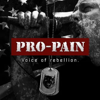 Voice of Rebellion by Pro-Pain