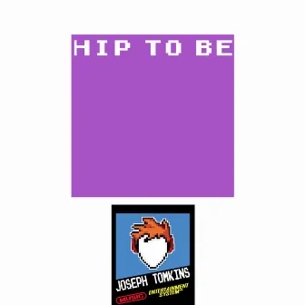 Hip to Be Square by Joseph Tomkins