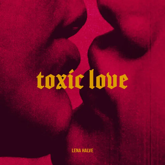 Toxic Love