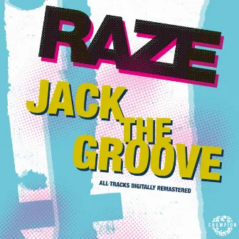 Jack The Groove by Raze