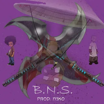 B.N.S. by Royalty the Kidd