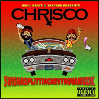 SwishaSpittinChevyNovaMuzik by Chrisco