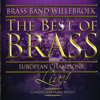 The Best of Brass by Brass Band Willebroek