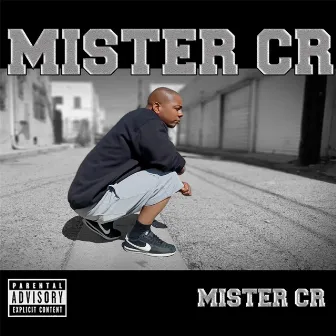 Mister CR by Mister CR