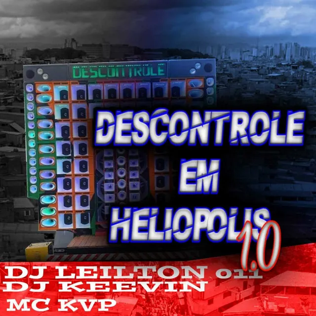 DESCONTROLE EM HELIÓPOLIS 1.0