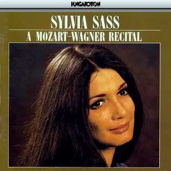 Sass, Slvia: Mozart - Wagner Recital by Sylvia Sass