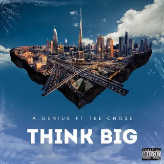 Think Big by A.Genius