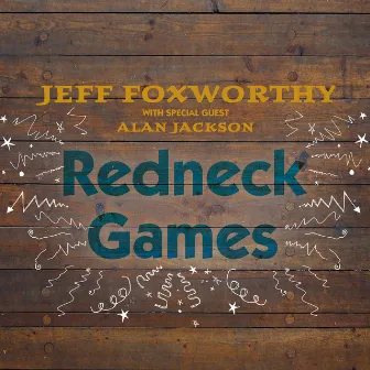 Redneck Games (with Alan Jackson) by Jeff Foxworthy