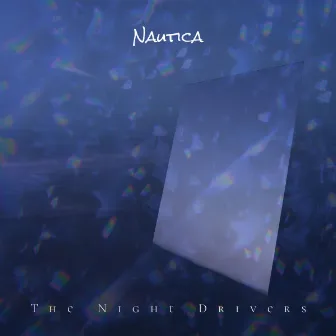 The Night Drivers by Nautica