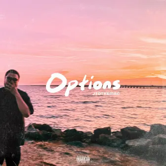 Options by JtotheMac