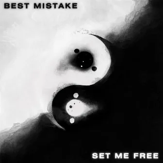 Best Mistake...Set Me Free by EVO