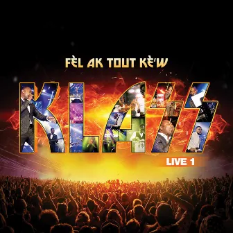 Fè'l Ak Tout Kè'w Live 1 by Klass