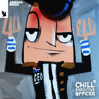 Chill Executive Officer (CEO), Vol. 27 [Selected by Maykel Piron] by 