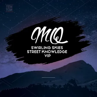 Swirling Skies | Street Knowledge VIP by MQ