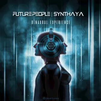 Binaural Experience by Future People