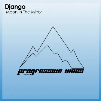 Moon In The Mirror by Django